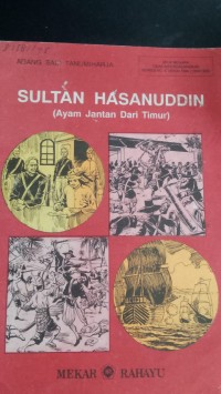SULTAN HASANUDDIN (Ayam Jantan Dari Timur)