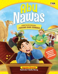 Abu Nawas : Kumpulan Dongeng Cerdik dan Jenaka