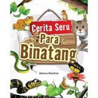 Cerita Seru Para Binatang
