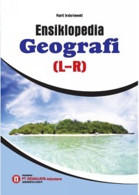 Ensiklopedia Geografi : (L-R)