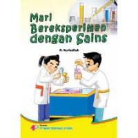 Mari Bereksperimen dengan Sains