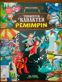 PEMBENTUK KARAKTER PEMIMPIN